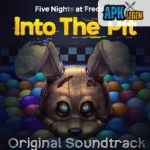 Fnaf into The Pit